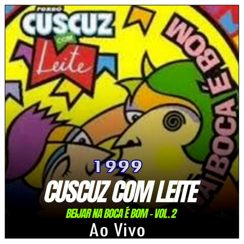 Beijar na Boca é Bom Vol. 02 Ao Vivo 1999