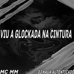 VIU A GLOCKADA NA CINTURA