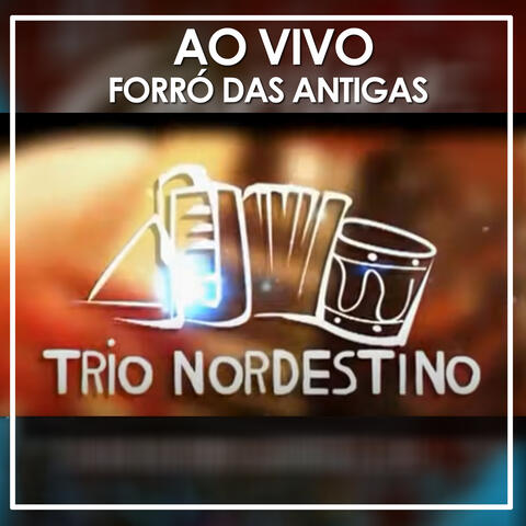 Forró das Antigas Ao Vivo