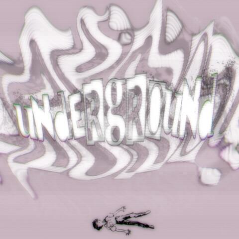 UNDERGROUND!
