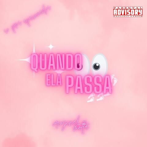 Quando Ela Passa