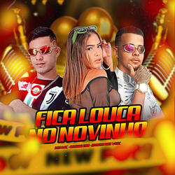 Fica louca no Novinho