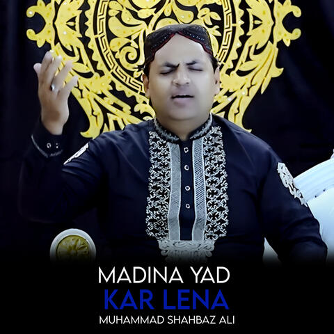 Madina Yad Kar Lena