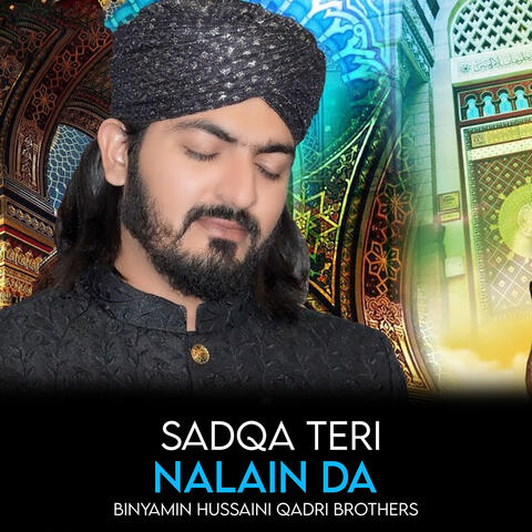 Sadqa Teri Nalain Da