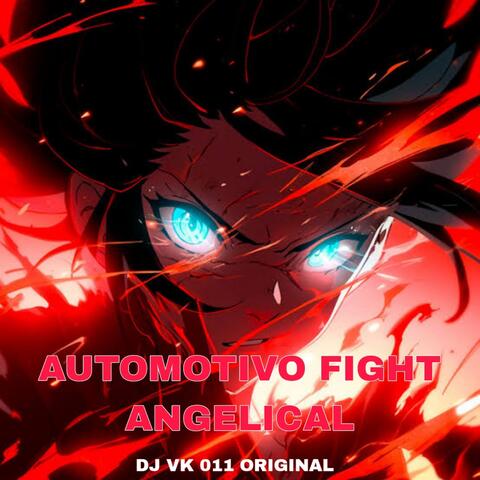AUTOMOTIVO FIGHT ANGELICAL