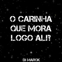 O CARINHA QUE MORA LOGO ALI?