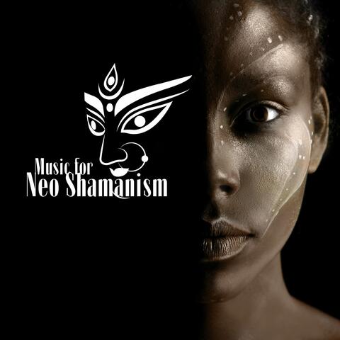 Music for Neo Shamanism