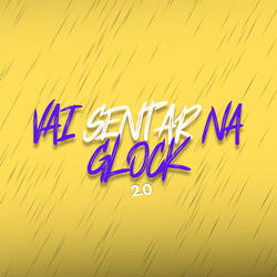 Vai Sentar Na Glock 2