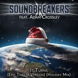 It Turns (Epic Trailer Version) (Holiday Mix)