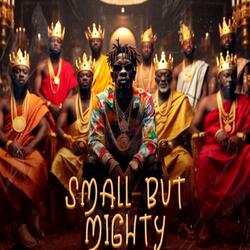 Small But Mighty