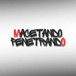 Macetando Penetrando