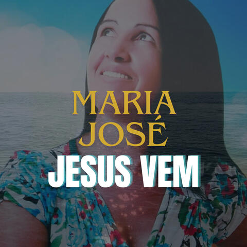 Jesus Vem