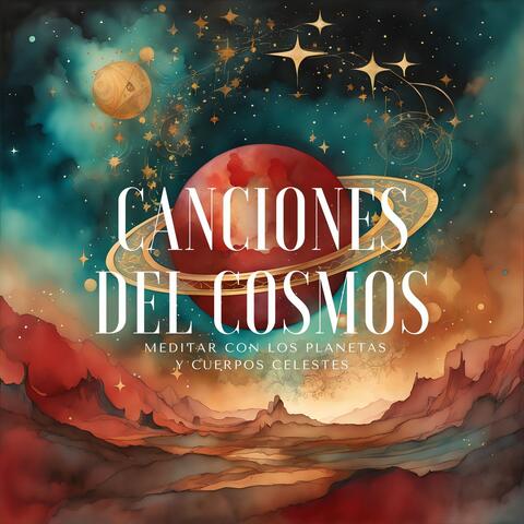 Canciones del Cosmos - Meditar con los Planetas y Cuerpos Celestes