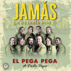 Jamás La Dejaría Por Ti