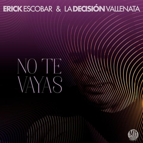 No te vayas