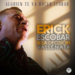 Alguien te va a hacer llorar
