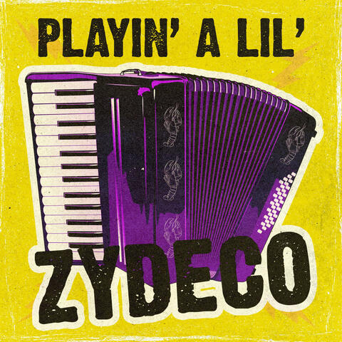 Playin' A Lil' Zydeco