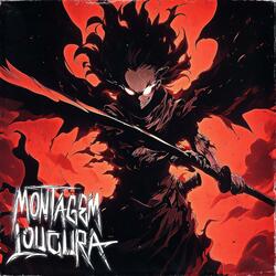 MONTAGEM LOUCURA - Sped Up