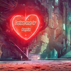 Deixe me ir (Remix)