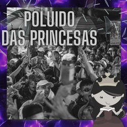 poluido das princesas