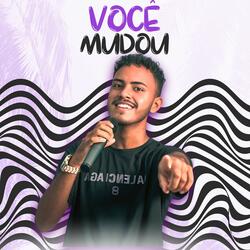 Você Mudou