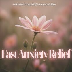 Fast Anxiety Relief