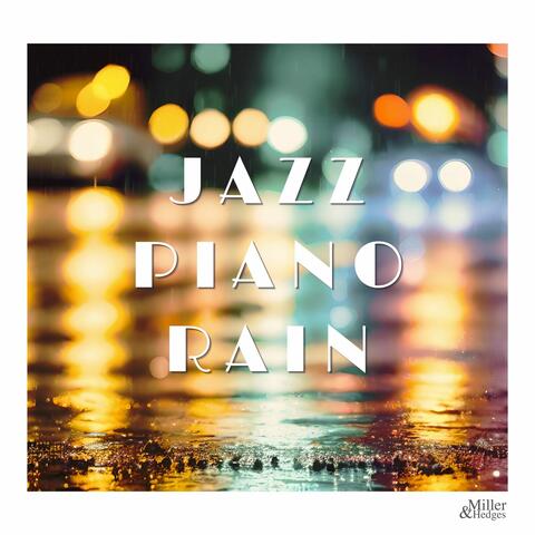 Jazz Piano Rain - Elegant Jazz Music for Rainy Night