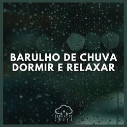 Barulho de Chuva: Dormir e Relaxar (19)