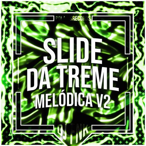 Slide da Treme Melódica v2 (Remixes)