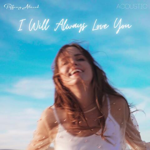 I Will Always Love You - Acoustic