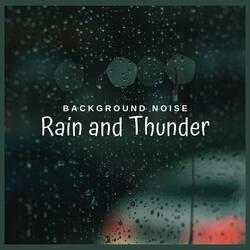 Background Noise: Rain and Thunder (11)