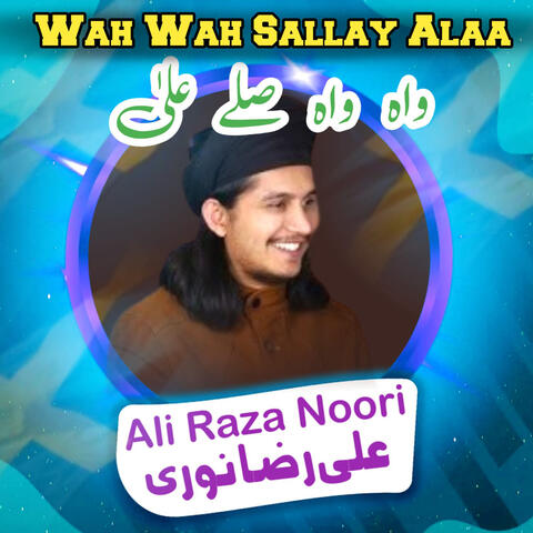 Wah Wah Sallay Alaa