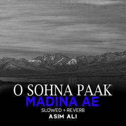 O Sohna Paak Madina Ae Lofi