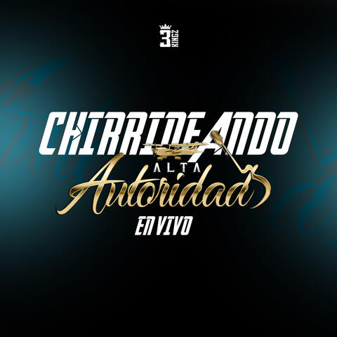 Chirrineando En Vivo