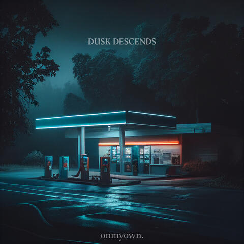Dusk Descends.
