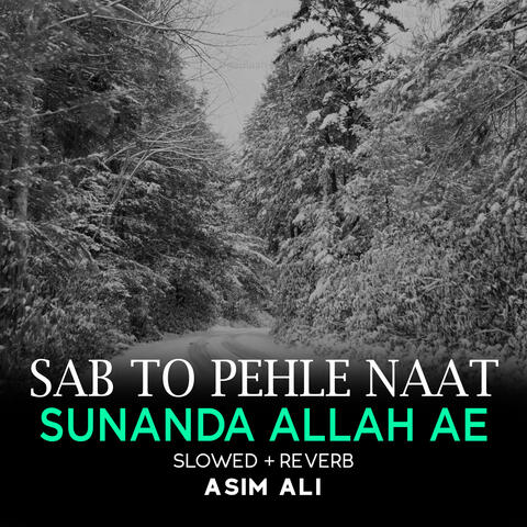 Sab To Pehle Naat Sunanda Allah Ae Lofi