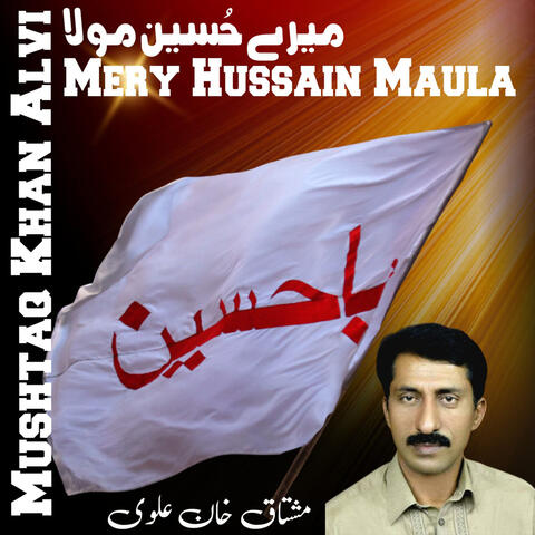 Mery Hussain Maula