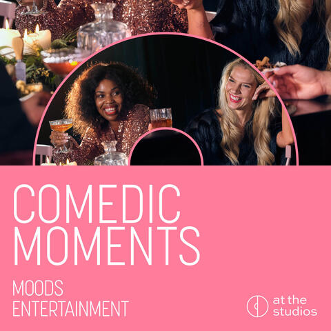 Comedic Moments