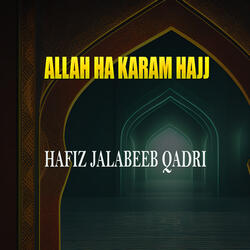 ALLAH Ha Karam Hajj