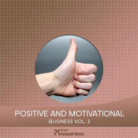 Positive and Motivational