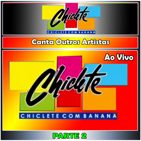 Canta Otros Artistas Ao Vivo - PARTE 2