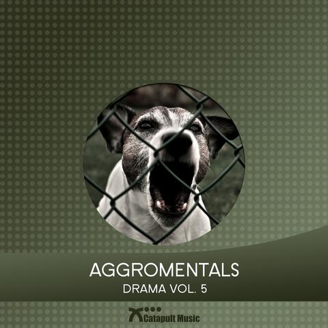 Aggromentals