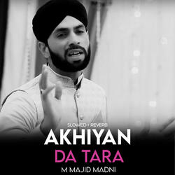 Akhiyan Da Tara (Lofi-Mix)