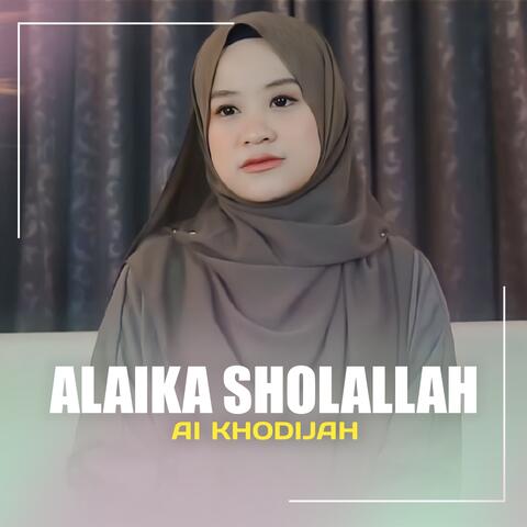 ALAIKA SHOLALLAH
