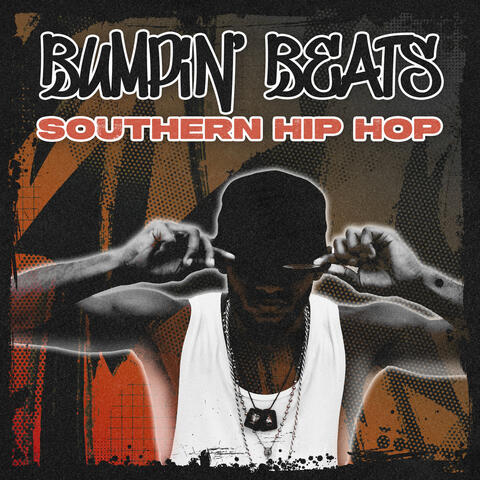 Bumpin' Beats - Southern Hip Hop