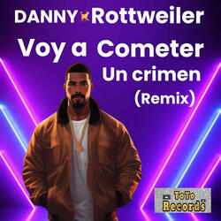 Voy a cometer un crimen (Remix)