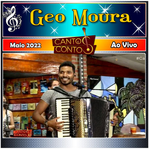Cantos & Contos Com Geo Moura Ao Vivo - Maio 2022