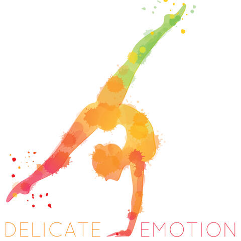 Delicate Emotions