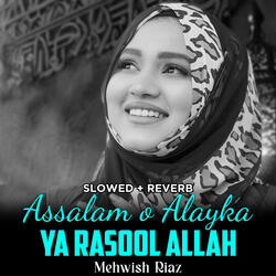 Assalam o Alayka Ya Rasool Allah (Lofi-Mix)
