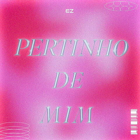 Pertinho de mim